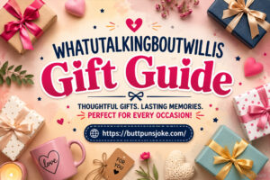 whatutalkingboutwillis gift guide
