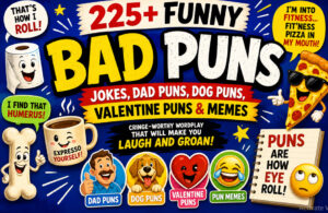 Bad Puns: 225+ Funny Bad Pun Jokes, Dad Puns,  & Memes 😂